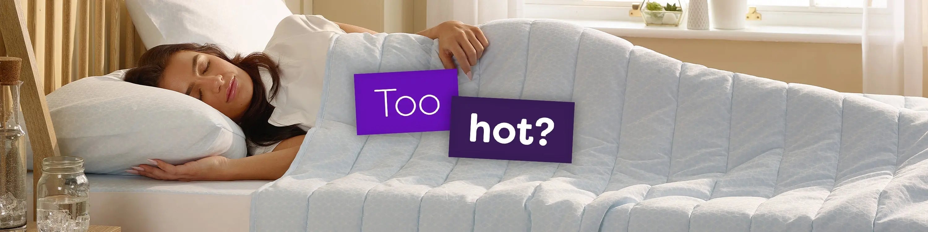 Too-Hot Slumberdown